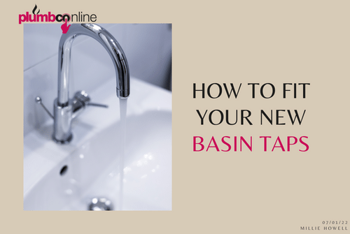 How To Fit Your New Basin Taps